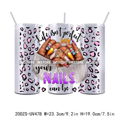 Nail Tech Black Woman Nails 20OZ Straight Skinny Tumbler Wrap UV DTF Cup Wraps Custom Labels Transfer Sticker Waterproof Logo