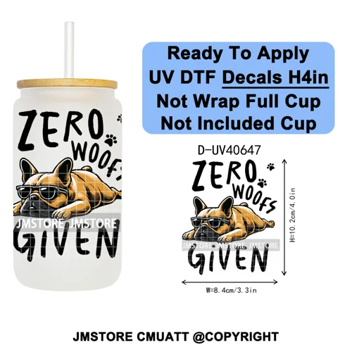 Funny Animal Quotes Sarcastic Dogs UV DTF Transfer Stickers Decals Ready To Apply Waterproof For 16OZ Libbey Glass Can Tumbler