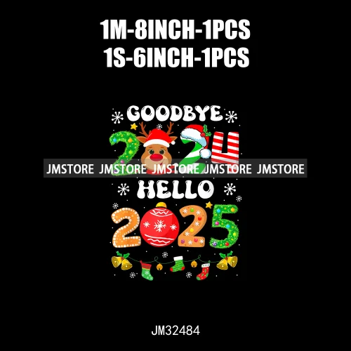 New Goodbye 2024 Hello New Year 2025 Merry Christmas 2024 Xmas Iron On DTF Transfers Stickers Ready To Press For Hoodies Bags