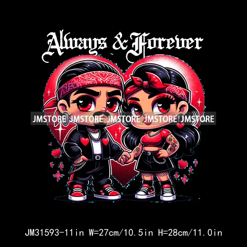 Sweet Always Forever Chicano Valentine Chola Couple Mexican Latina Love Iron On DTF Transfer Stickers Ready To Press For Clothes