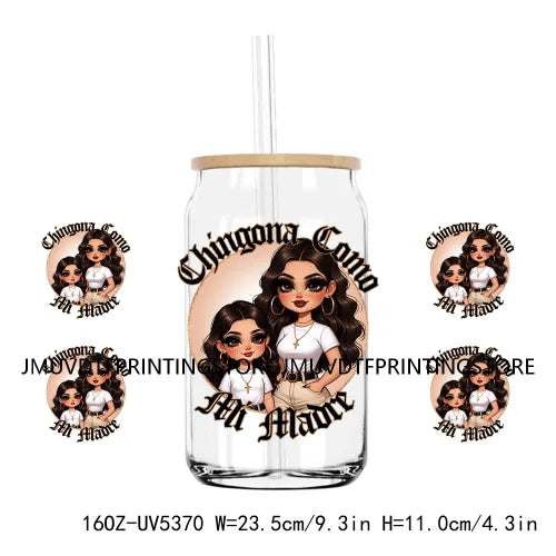 Latina Mexican Mama 16OZ UV DTF Cup Wrap Transfer Sticker Custom Label Durable Waterproof Logo For Libbey Glass Can Chingona Mom