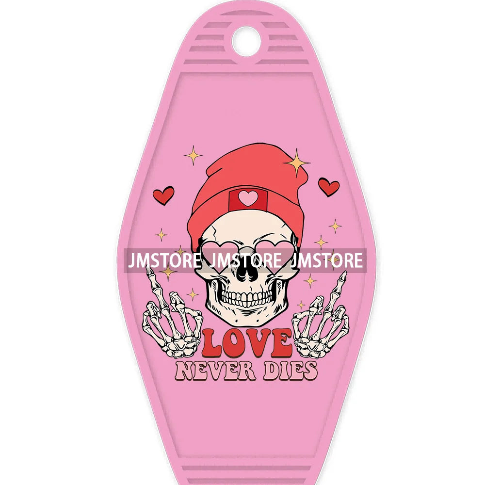 Loved To Death Skeleton Rose High Quality WaterProof UV DTF Stickers For Motel Hotel Keychain Blanks XOXO Valentines Day