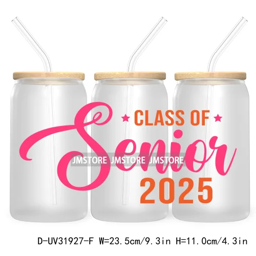 Senior 2025 High School Graduation UV DTF Sticker For 16OZ Libbey Glass Cup Can Wrap Transfer Stickers Custom Labels DIY Logo