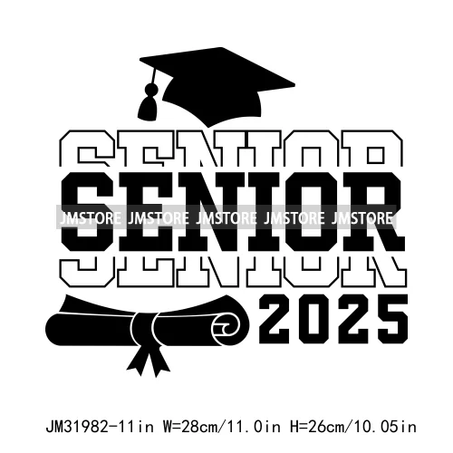 Celebrating Class Of 2025 Senior High School Proud Black Iron On DTF Heat Transfer Stickers Ready To Press For Clothing Bags