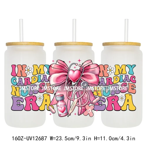 Nurse Life Quotes Coquette Heart Stethoscope Bow 16OZ UV Cup Wrap DTF Transfer Stickers Logo For Libbey Glass Can Cups Tumbler