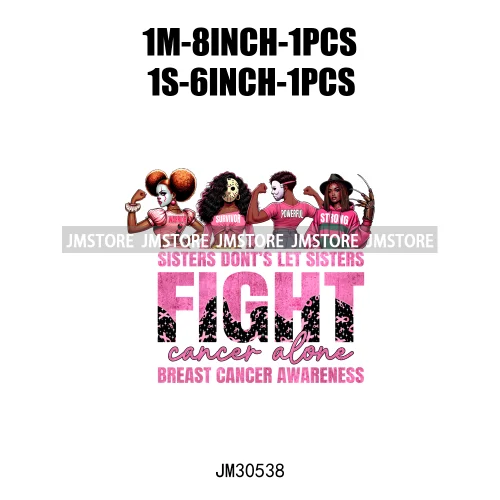 Pink Breast Cancer Survivor Don't Let Sisters Fight Cancer Alone Cheer For Cure Iron On DTF Transfers Stickers For Sweatshirts