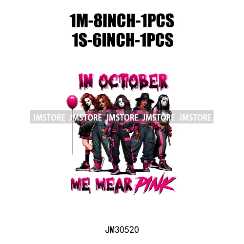 We Wear Pink In October Halloween Bad Girls Friends Horror Characters Breast Cancer Iron On DTF Transfers Stickers For Hoodies