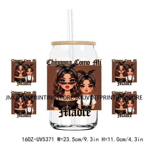 Latina Mexican Mama 16OZ UV DTF Cup Wrap Transfer Sticker Custom Label Durable Waterproof Logo For Libbey Glass Can Chingona Mom