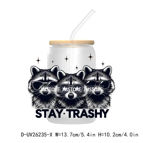 Stay Trashy UV DTF Transfer Stickers Decals For Libbey Cold Cups Mugs Durable Waterproof Custom Logo Labels Funny Raccoon