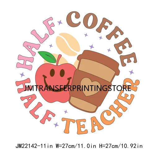 Teacher Love Inspire Motivate Lead Life Printing Decals Half Teacher Half Coffee Grow Know DTF Transfer Stickers For Clothes