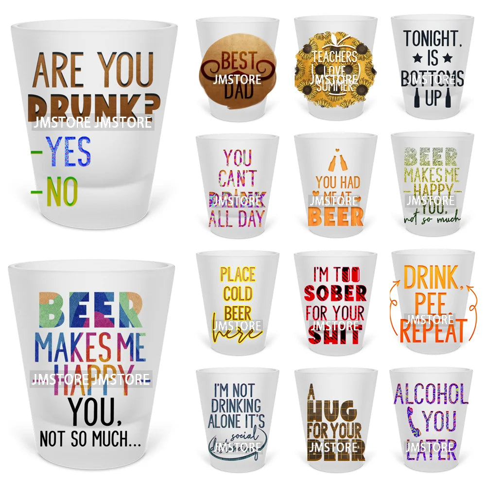 Beer Makes Me Happy Alcohol Short Glass Cups UV DTF Sticker For Beer Mugs Decals Transfers Stickers Waterproof DIY Craft Tequila