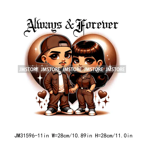 Sweet Always Forever Chicano Valentine Chola Couple Mexican Latina Love Iron On DTF Transfer Stickers Ready To Press For Clothes