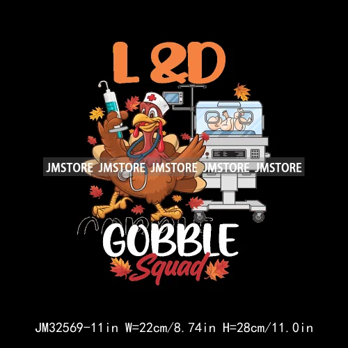 Labor And Delivery Thankful Turkey Thanksgiving Fall Nurse Gobble Squad Iron On DTF Transfer Stickers Ready To Press For Clothes