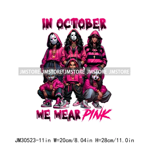 We Wear Pink In October Halloween Bad Girls Friends Horror Characters Breast Cancer Iron On DTF Transfers Stickers For Hoodies