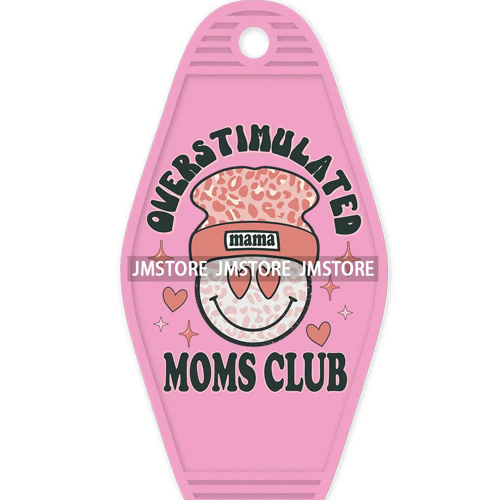 Cool Moms Club Motherhood High Quality WaterProof UV DTF Sticker For Motel Hotel Keychain Autism Mama Mommy Mother's Day