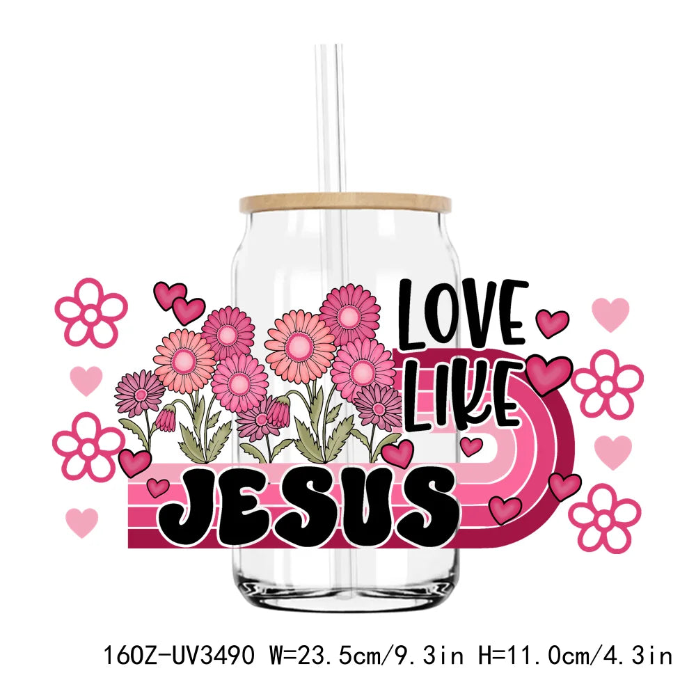 Love Jesus Valentine's Day 16OZ UV DTF Cup Wrap Transfers Stickers Mama Custom Label DIY Waterproof Logo For Libbey Glass Can