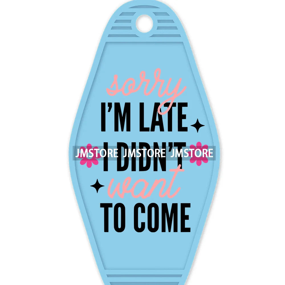 As Far As I Know I'm Delightful High Quality WaterProof UV DTF Sticker For Motel Hotel Keychain Motivational Positive Quotes