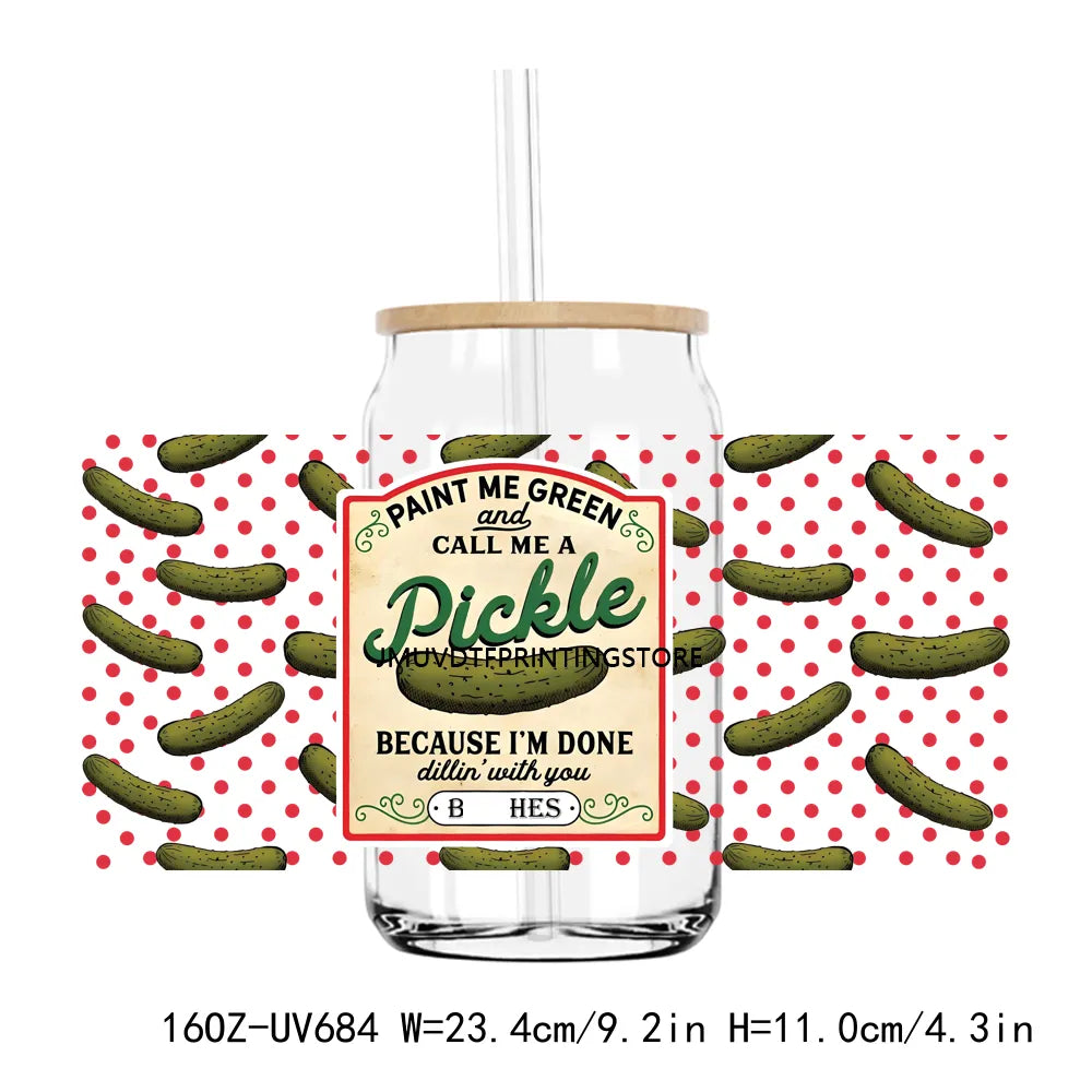 Call Me a Pickle 16OZ UV DTF Cup Wrap Transfers Stickers Custom Labels DIY Durable Waterproof Logo For Libbey Glass Can