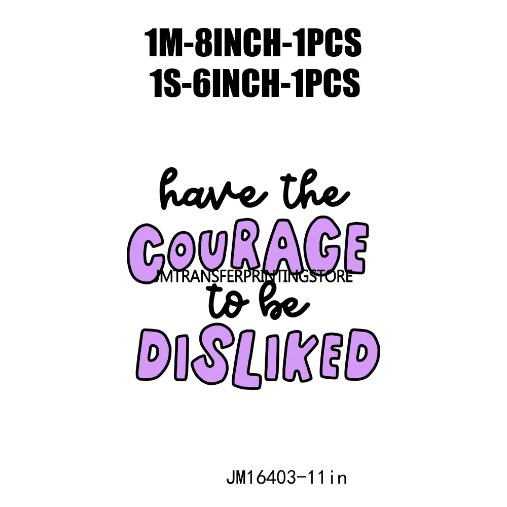 Good Day Happy Have The Courage To Be Disliked Emotional Support Iced Coffee Positive Quotes DTF Transfers Sticker For T-Shirts