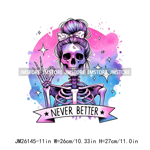 Funny Saying Skeleton Mommy Coffee Mom Life Never Better I'm Fine DTF Iron On Transfers Stickers Ready To Press For T-shirt Bags