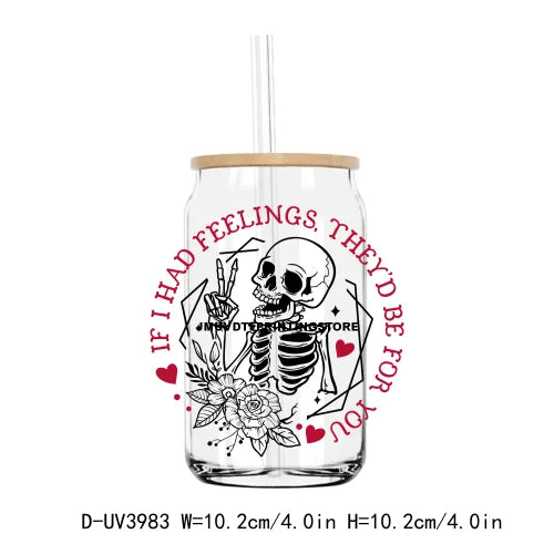 If I Had Feelings They'd Be For You UV DTF Sticker For 16OZ Libbey Glass Cup Can Wrap Transfer Sticker Custom Labels DIY Logo