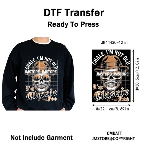 Chale I'm Not Old I'm Classic Foo Graphic Chicano Mexican Iron on Washable DTF Transfers Stickers Ready to Press for Clothing