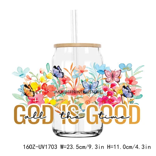 God Is Good All The Time Blessed Life 16OZ UV DTF Cup Wrap Transfers Stickers Custom Labels DIY Waterproof Logo For Libbey Glass