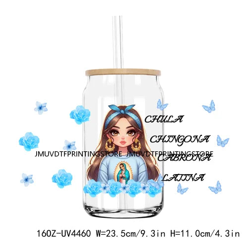 Cool Queen Girl Chingona Latina Mexico UV DTF Sticker For 16OZ Libbey Glass Cup Can Wrap Transfer Sticker Custom Labels DIY Logo