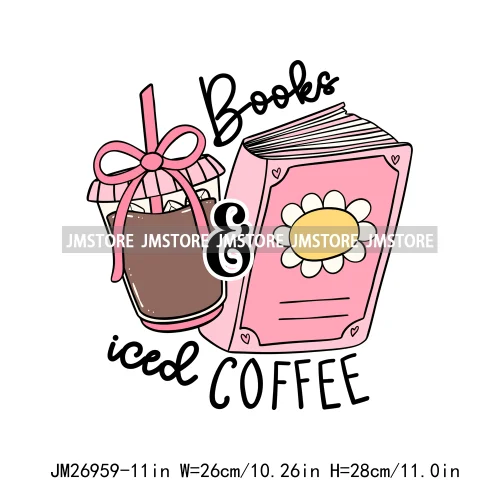 Funny Positive Quotes Forever Bookish Love Books Spicy Iced Coffee DTF Logo Iron On Transfer Stickers Ready To Press For Hoodies