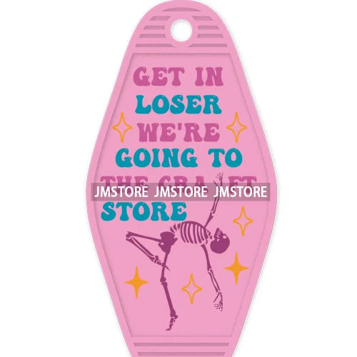 Sorry I'm Late I Didn't Want To Come High Quality WaterProof UV DTF Sticker For Motel Hotel Keychain Funny Sarcastic Quote