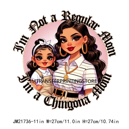 Iron On I'm Not A Regular Mom I'm A Chingona Mom Latina Mexican Proud Papa Graduate Chicano DTF Transfer Stickers For Clothes