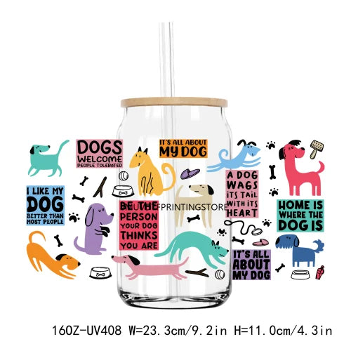 Dog Mom Animals Paw Treats 16OZ UV DTF Cup Wrap Transfer Stickers Custom Labels DIY Durable Waterproof Logo For Libbey Glass Can