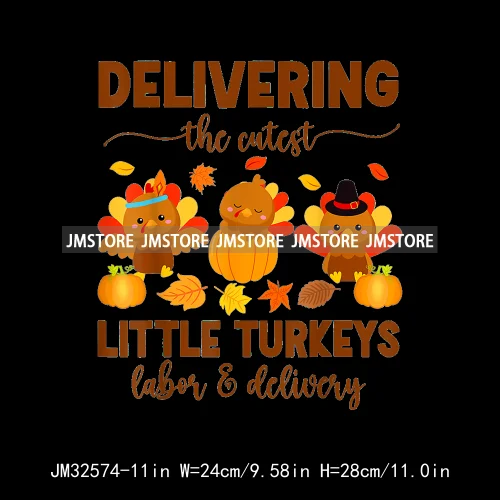 Labor And Delivery Thankful Turkey Thanksgiving Fall Nurse Gobble Squad Iron On DTF Transfer Stickers Ready To Press For Clothes