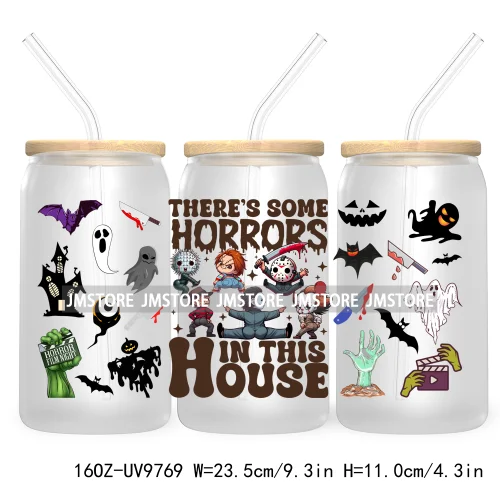 There's Some Horrors In This House UV DTF Sticker For 16OZ Libbey Glass Cup Wrap Transfer Stickers Custom Labels Boo Halloween