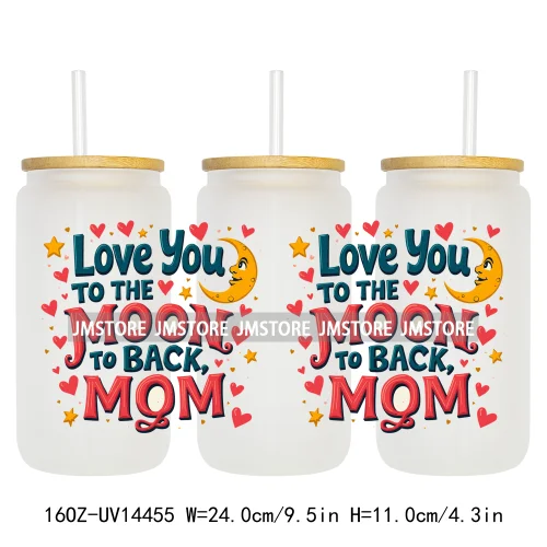 Mother's Day Quotes Mom Love UV DTF Wraps Transfer Sticker Waterproof Custom UV DTF Prints For 16OZ Libbey Glass Can Tumbler Mug