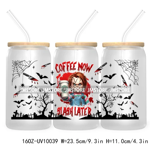 Trendy Horror Movies Character 16OZ UV Cup Wrap DTF Transfer Stickers For Libbey Glass Can Cups Tumbler Coffee Now Slash Later