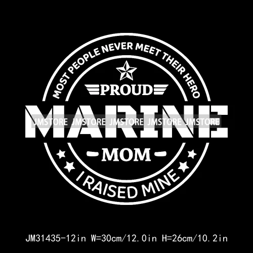 Happy Proud Marine Family Quotes I Raised Love Mine Military Pride Iron On DTF Transfers Stickers Ready To Press For Hoodies