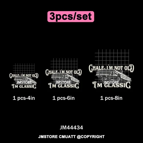Chale I'm Not Old I'm Classic Foo Graphic Chicano Mexican Iron on Washable DTF Transfers Stickers Ready to Press for Clothing