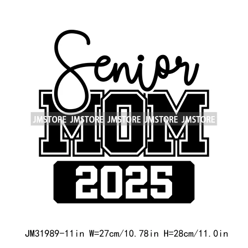 Celebrating Class Of 2025 Senior High School Proud Black Iron On DTF Heat Transfer Stickers Ready To Press For Clothing Bags