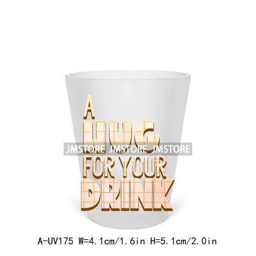 Beer Makes Me Happy Alcohol Short Glass Cups UV DTF Sticker For Beer Mugs Decals Transfers Stickers Waterproof DIY Craft Tequila