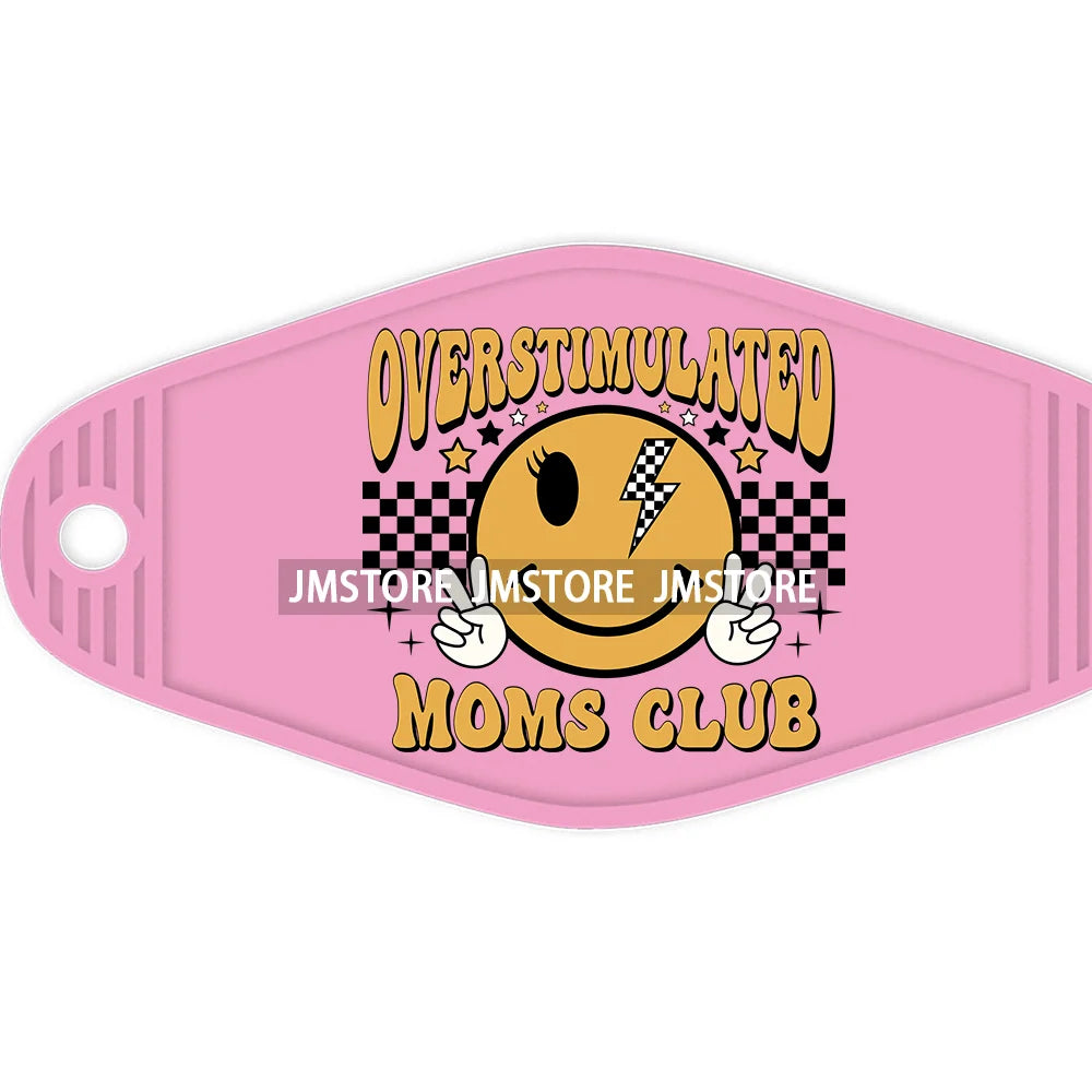 Cool Moms Club Motherhood High Quality WaterProof UV DTF Sticker For Motel Hotel Keychain Autism Mama Mommy Mother's Day