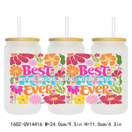 Floral Best Mom Ever Mama Life UV DTF Wraps Transfer Sticker Selfadhesive Waterproof For 16OZ Libbey Glass Can Tumbler