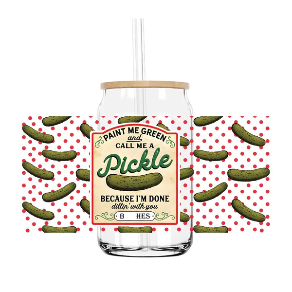 Call Me a Pickle 16OZ UV DTF Cup Wrap Transfers Stickers Custom Labels DIY Durable Waterproof Logo For Libbey Glass Can