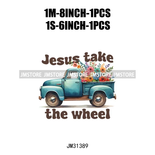 Funny Christian Bible Quotes Jesus Take Take The Wheel Inspiration Faith Iron On DTF Transfer Sticker Ready To Press For Clothes