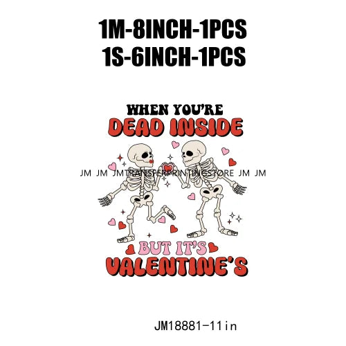Hot All You Need Is Love Clouds Of Love Rose And Red Inside I'm Dead Skeleton Happy Valentines DTF Transfer Stickers For Clothes
