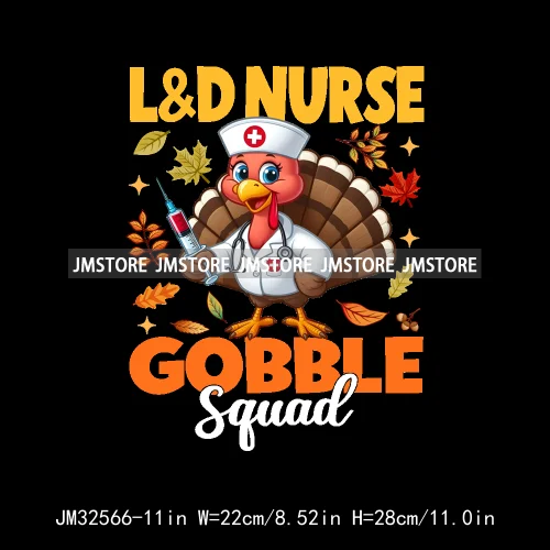 Labor And Delivery Thankful Turkey Thanksgiving Fall Nurse Gobble Squad Iron On DTF Transfer Stickers Ready To Press For Clothes