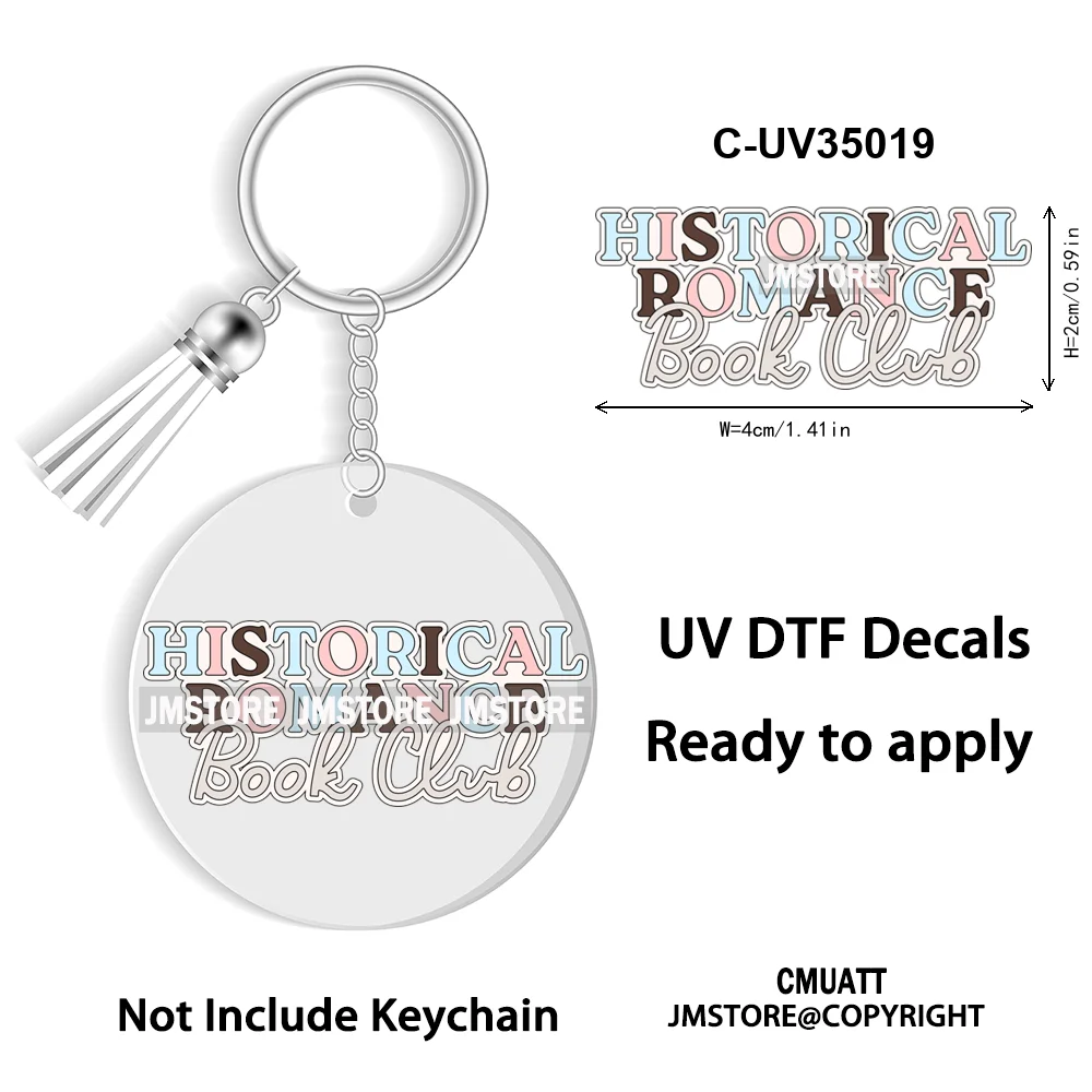 Smells Like Historical Romance Bookish Positive Quotes New WaterProof UV DTF Stickers For Round Circle Acrylic Keychain Key Ring