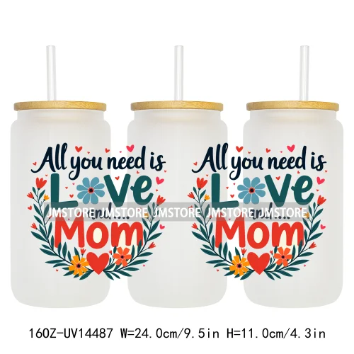 Mother's Day Quotes Mom Love UV DTF Wraps Transfer Sticker Waterproof Custom UV DTF Prints For 16OZ Libbey Glass Can Tumbler Mug
