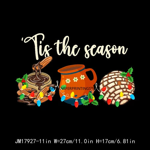 Sweet Latin Christmas Is Pan Dulce Plastisol Patch Iron On Tis The Season For Tamalce Cafecito DTF Transfer Sticker For Clothes