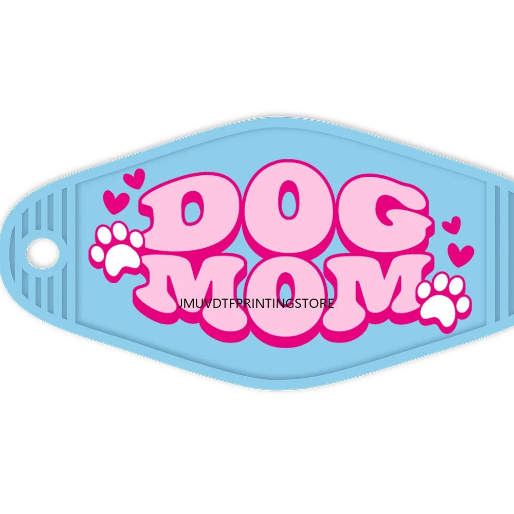 Dog Cat Mom Positive Quotes High Quality WaterProof UV DTF Sticker For Motel Hotel Keychian